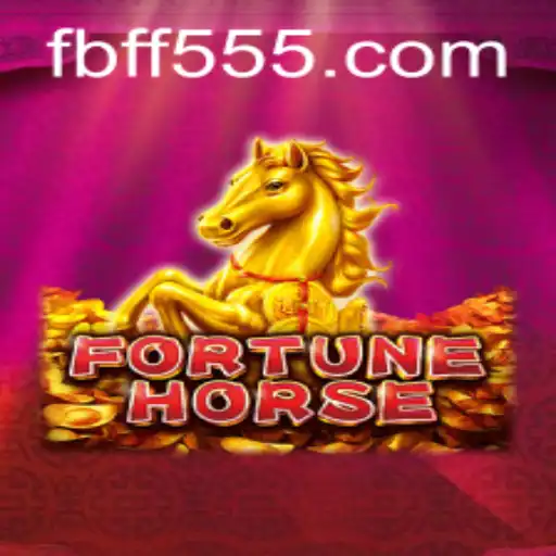 Exploring the Exciting World of FortuneHorse and the Role of FF555.COM