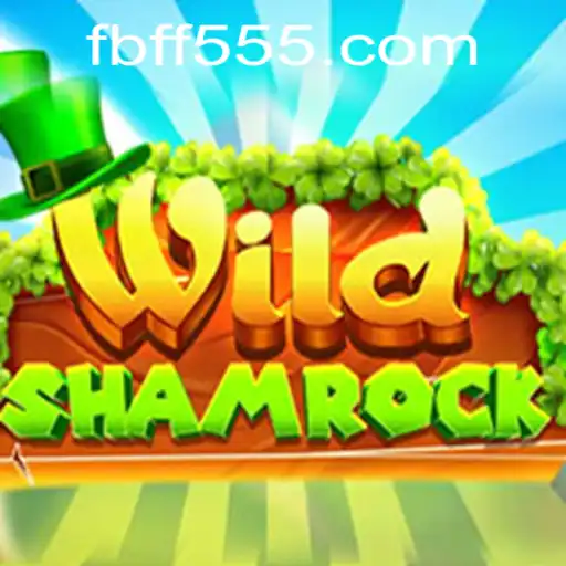 Exploring the Thrills of WildShamrock and FF555.COM
