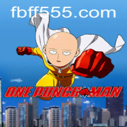 OnePunchMan: The Ultimate Gaming Experience with FF555.COM